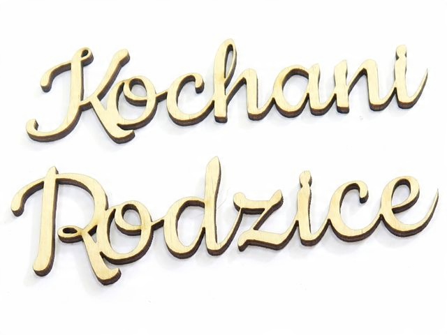 

Napis Dekor Kochani Rodzice Ślub Podziękowania DR5