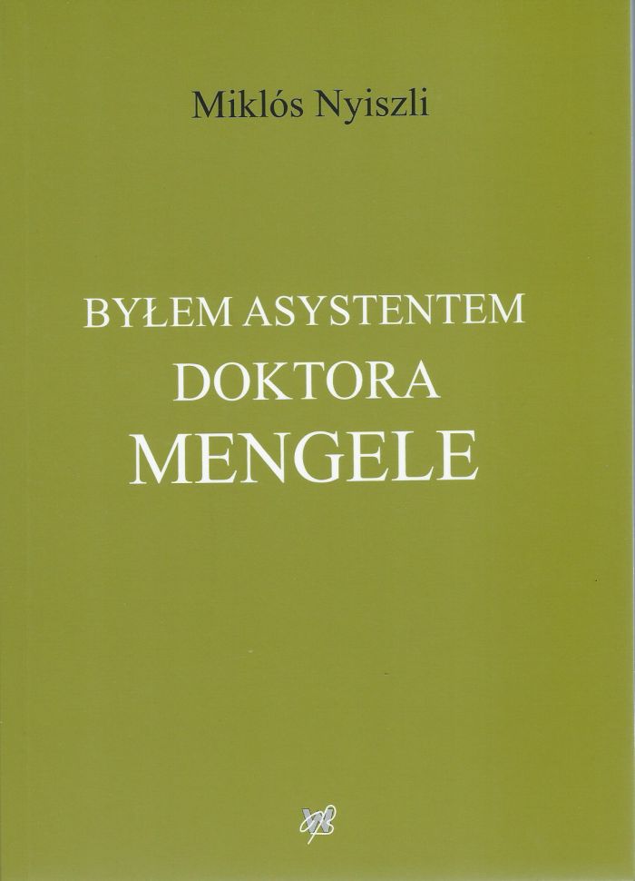 Outlet BYŁEM ASYSTENTEM DOKTORA MENGELE - Miklós Nyiszli