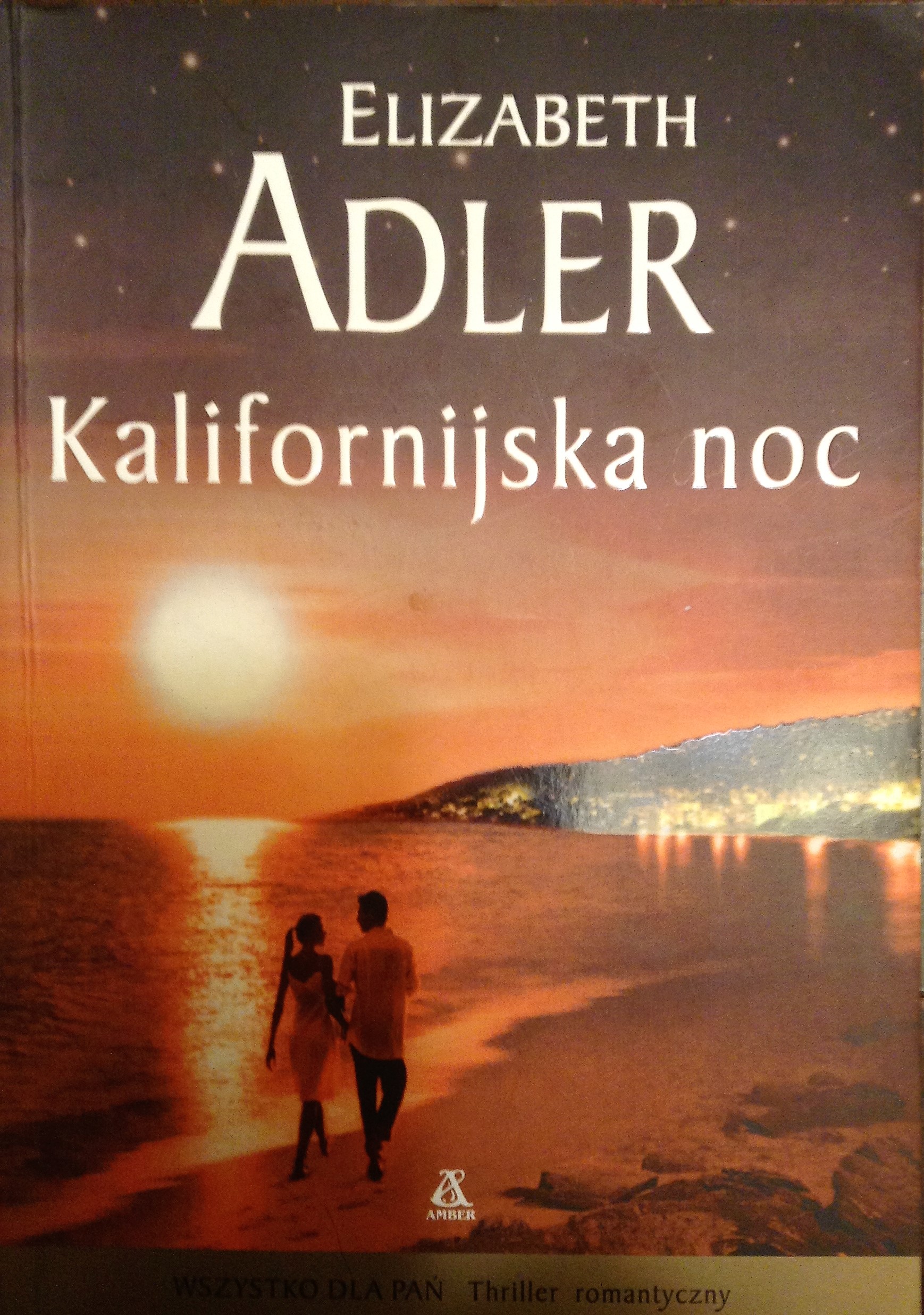 Znalezione obrazy dla zapytania Kalifornijska noc Autor: Elizabeth Adler