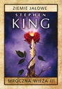 Mroczna wieża. Tom 3: Ziemie jałowe Stephen King