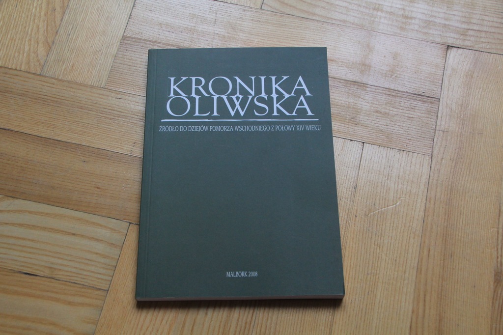 KRONIKA OLIWSKA KRZYŻACY POMORZE OLIWA 
