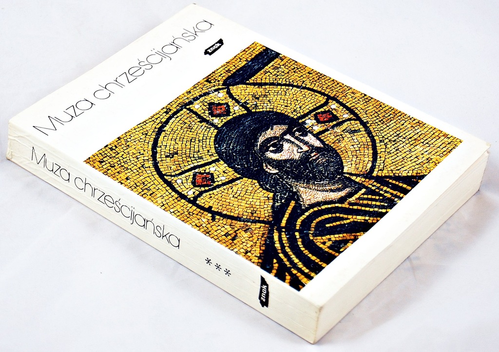 Muza chrześcijańska Tom III Poezja grecka od II do