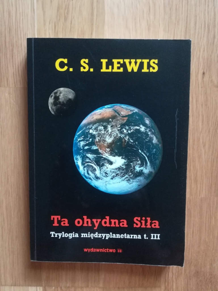 Lewis TA OHYDNA SIŁA TRYLOGIA MIĘDZYPLANETARNA III