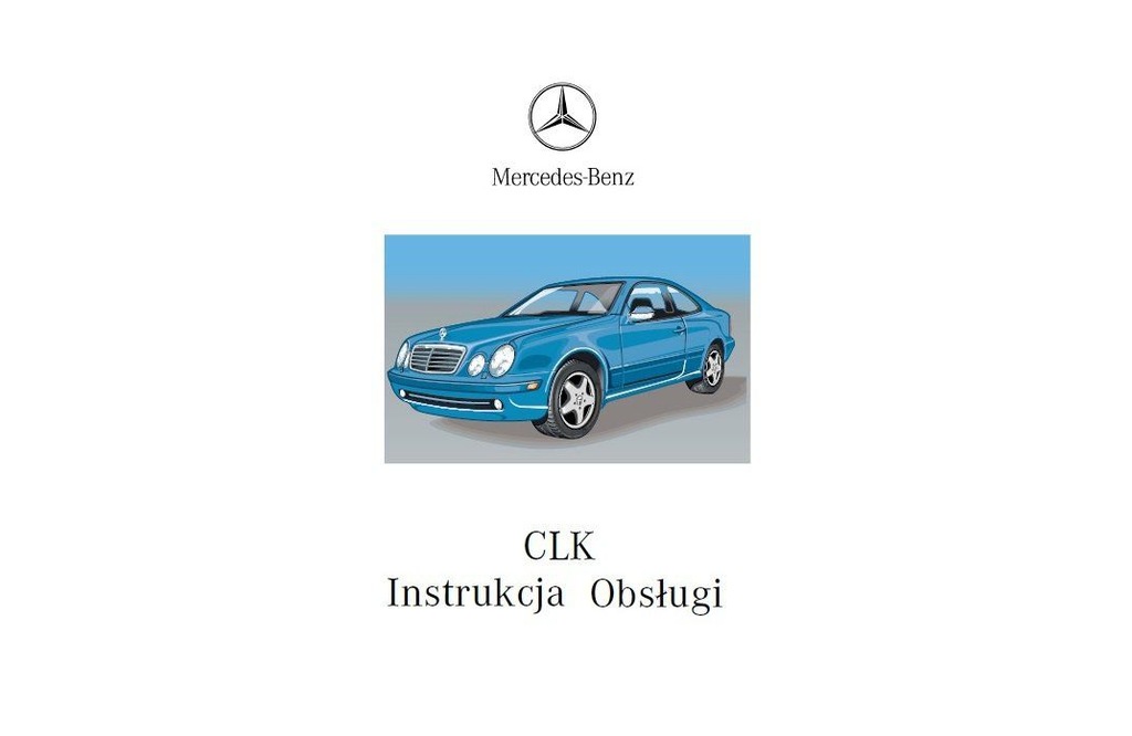 Mercedes CLK W209 Nowa Instrukcja Obsługi 6894518087