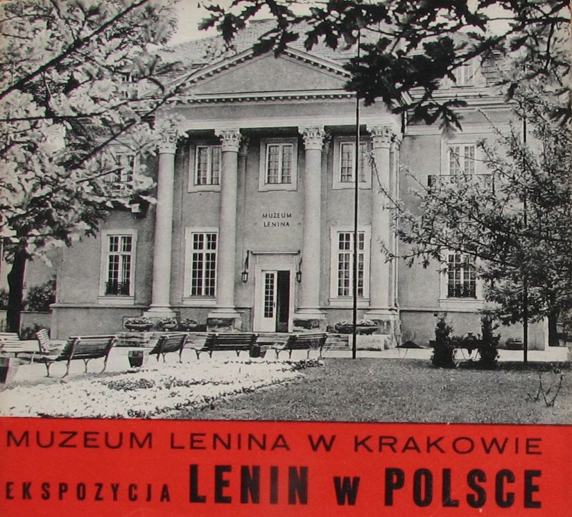 LENIN W POLSCE – MUZEUM LENINA W KRAKOWIE PRL