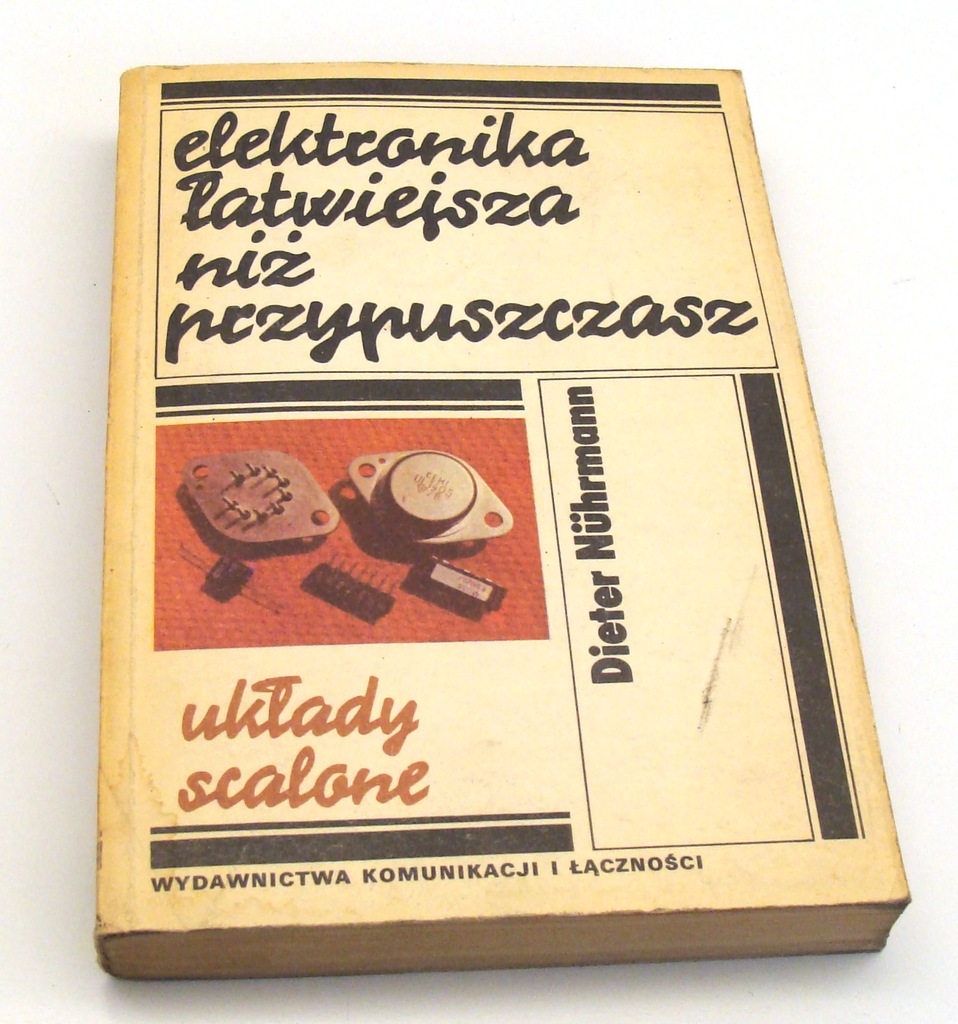 Elektronika łatwiejsza niż.. układy scalone