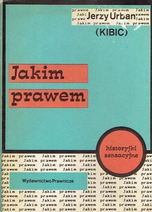 JAKIM PRAWEM historyjki sensacyjne URBAN KIBIC