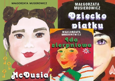 McDusia+ Dziecko piątku+Ida sierpniowa Musierowicz
