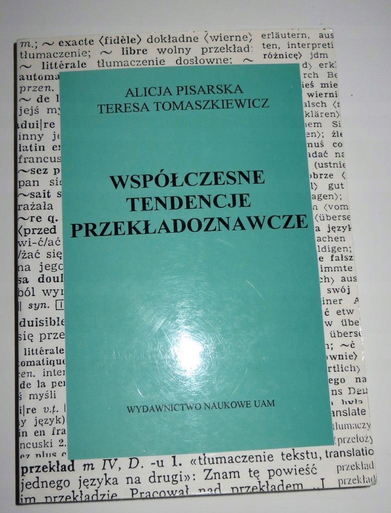 WSPÓŁCZESNE TENDENCJE PRZEKŁADOZNAWCZE - PISARSKA