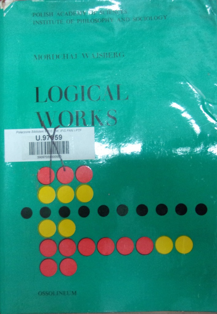 Mordchaj Wajsberg  - Logical Works