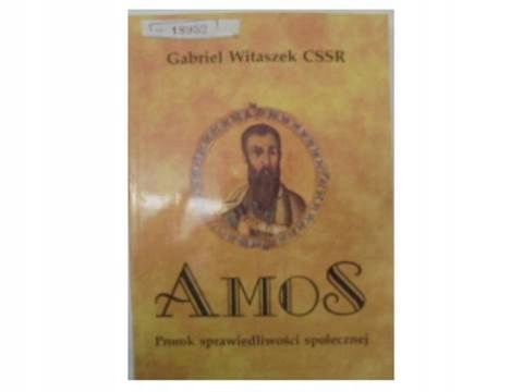 Amos prorok sprawiedliwości społecznej - Witaszek
