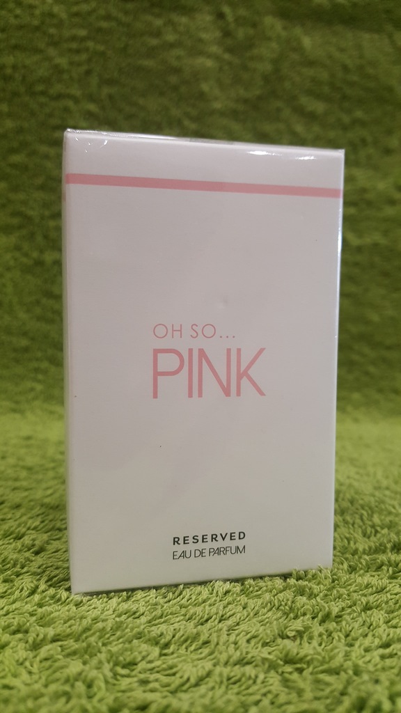 Reserved OH SO... PINK woda perfumowana NOWY 50ml