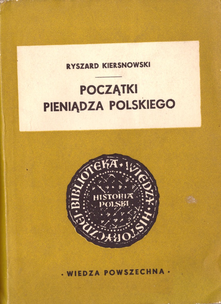 Kiersnowski – Początki pieniądza polskiego 1962
