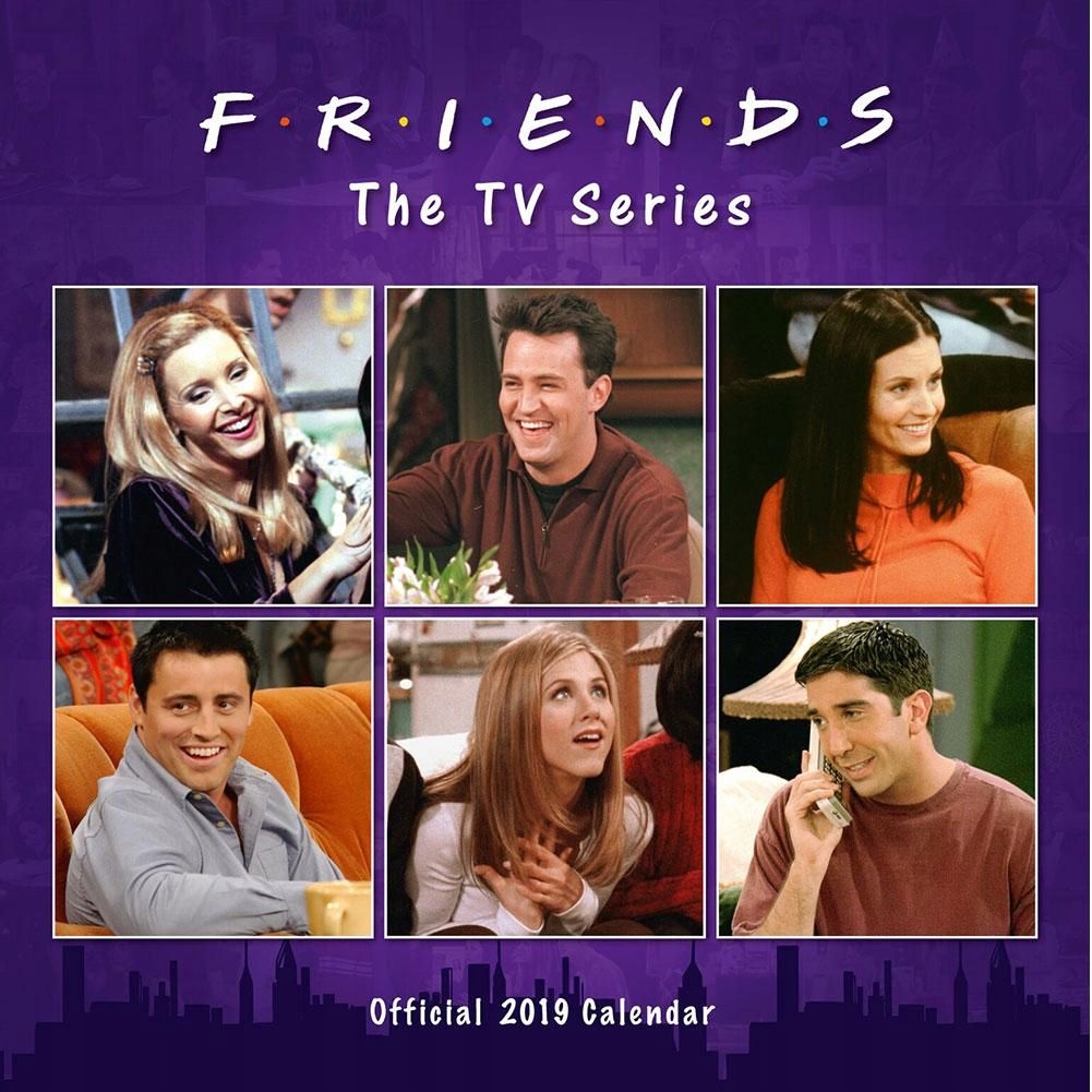 Przyjaciele - kalendarz 2019! The Friends!
