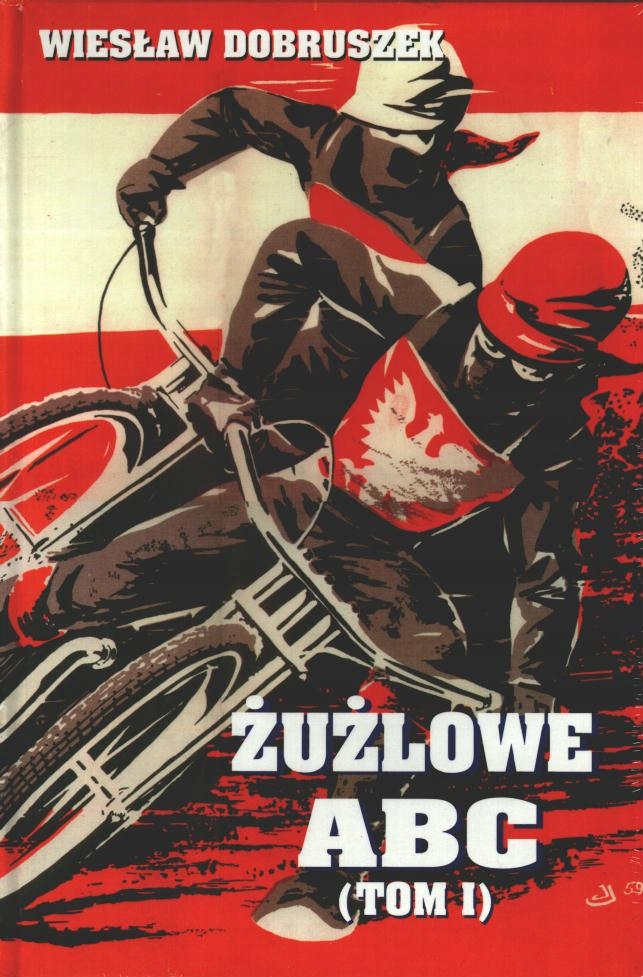 Żużlowe abc (tom 1) Wiesław Dobruszek - speedway