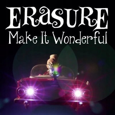 MAKE IT WONDERFUL Erasure [CD]