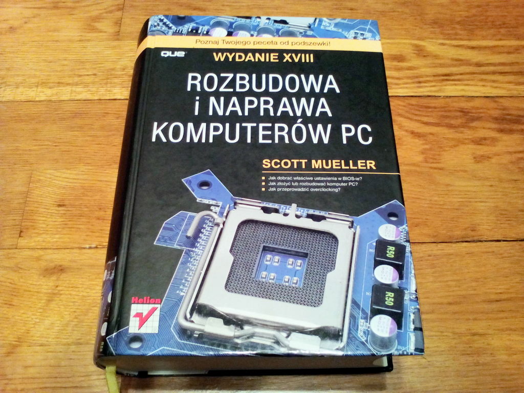 Rozbudowa i naprawa komputerów PC wydanie XVIII