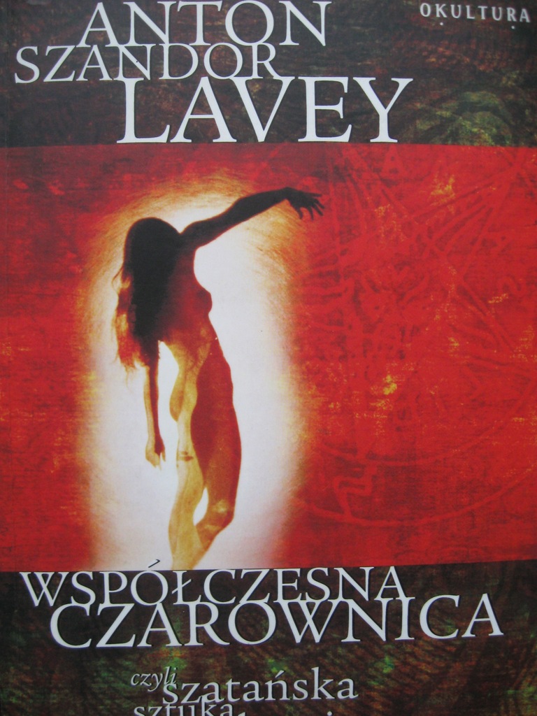 WSPÓŁCZESNA CZAROWNICA Szatańska sztuka uwodzenia