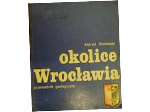 Okolice Wrocławia - Andrzej Grocholski
