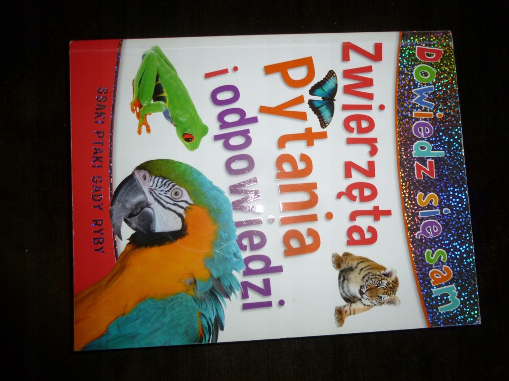 Dowiedz Się W Jakich Czasopismach Można Znaleźć Formy Krawieckie DOWIEDZ SIE SAM.ZWIERZĘTA.PYTANIA I ODPOWIEDZI. - 7519157130