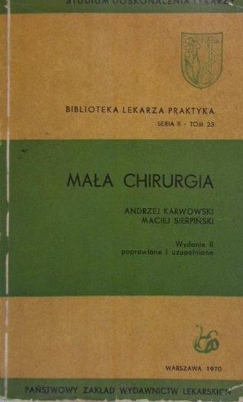 Andrzej Karwowski - Mała chirurgia