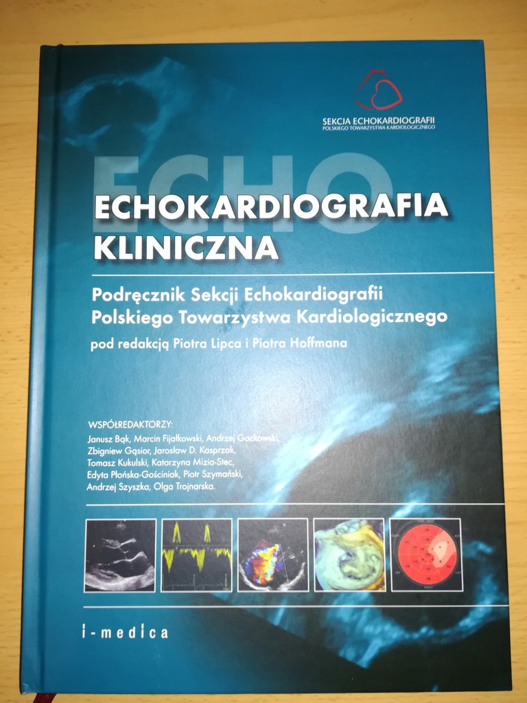 Echokardiografia kliniczna Piotr Lipiec