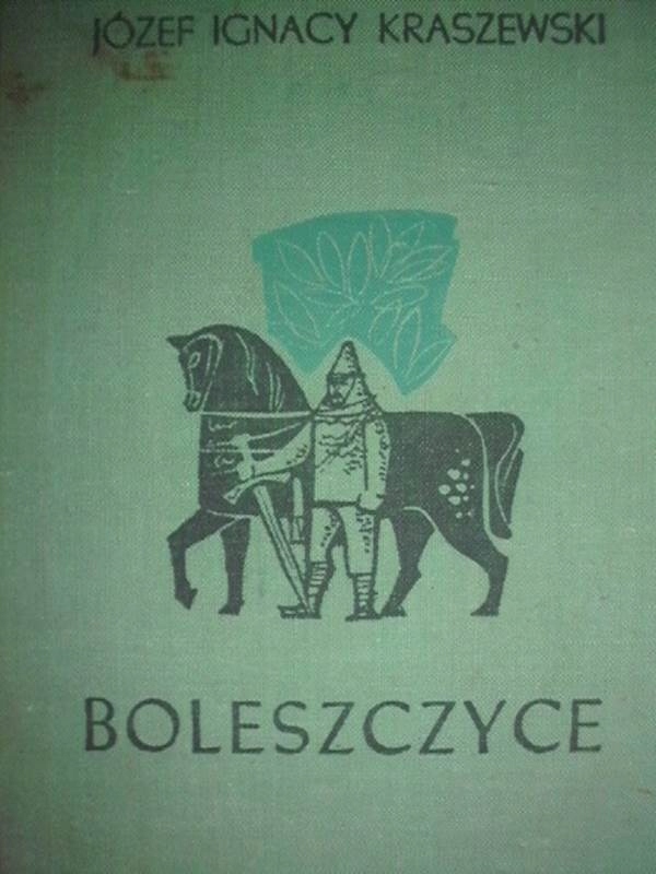 Boleszczyce - Józef Ignacy Kraszewski 1967