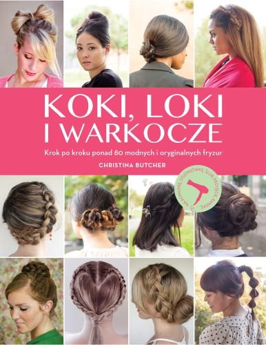 KOKI LOKI I WARKOCZE FRYZUR KLASYCZNE WSPÓŁCZESNE