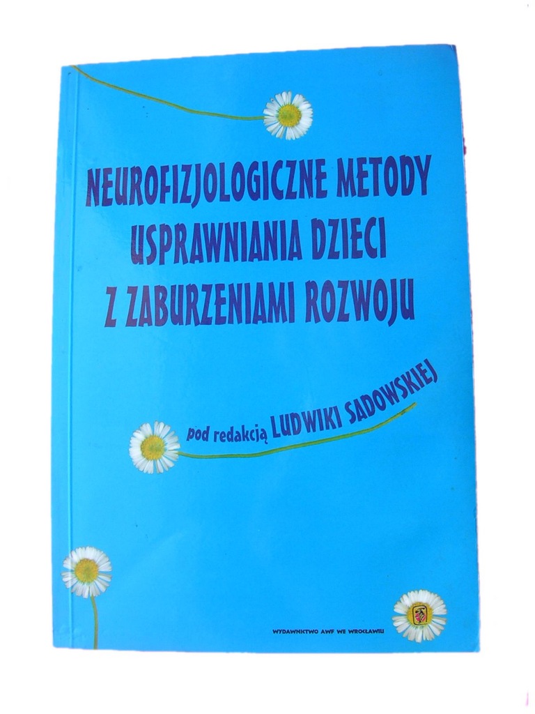 Neurofizjologiczne metody usprawniania dzieci z za