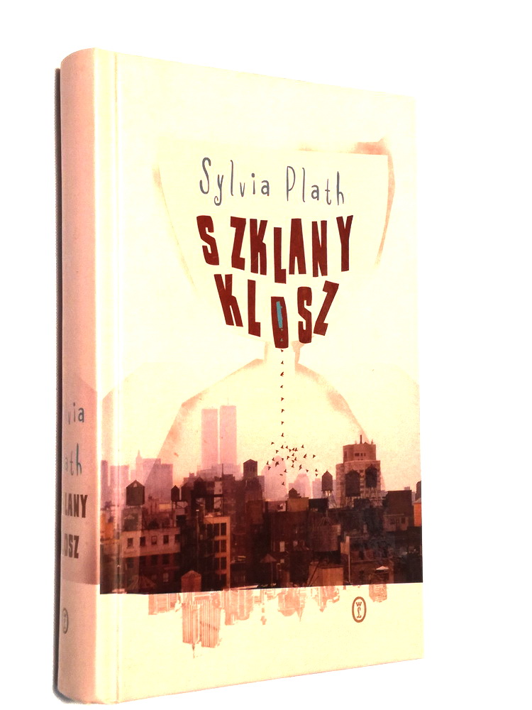 SZKLANY KLOSZ SYLVIA PLATH JAK NOWA WOW 1