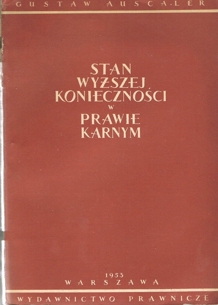 STAN WYŻSZEJ KONIECZNOŚCI W PRAWIE KARNYM AUSCALER