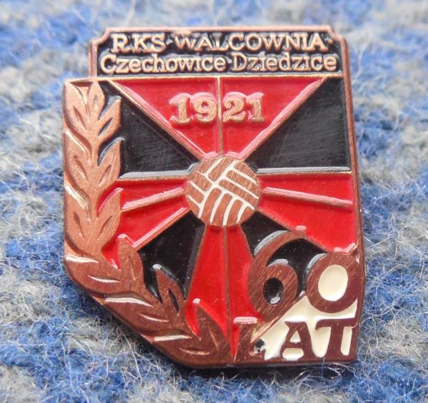 WALCOWNIA CZECHOWICE DZIEDZICE 60 lat  (1921-1981)