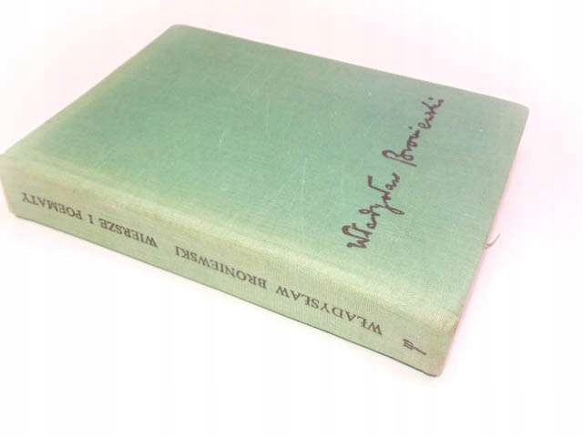 WŁADYSŁAW BRONIEWSKI WIERSZE I POEMATY