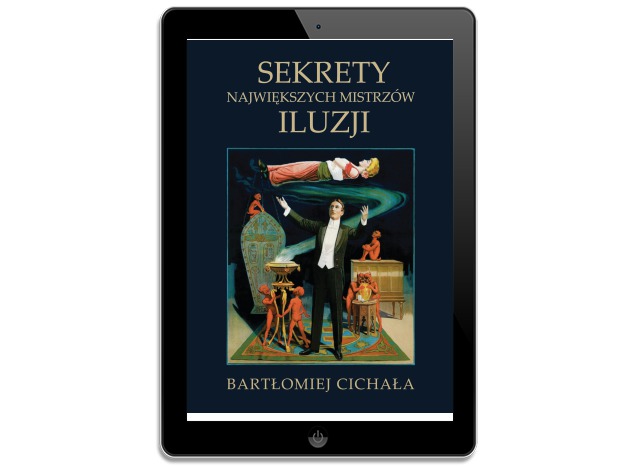 Sekrety największych mistrzów iluzji