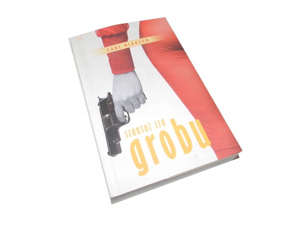 Carl Hiaasen Szantaż zza grobu ŁADNY EGZ