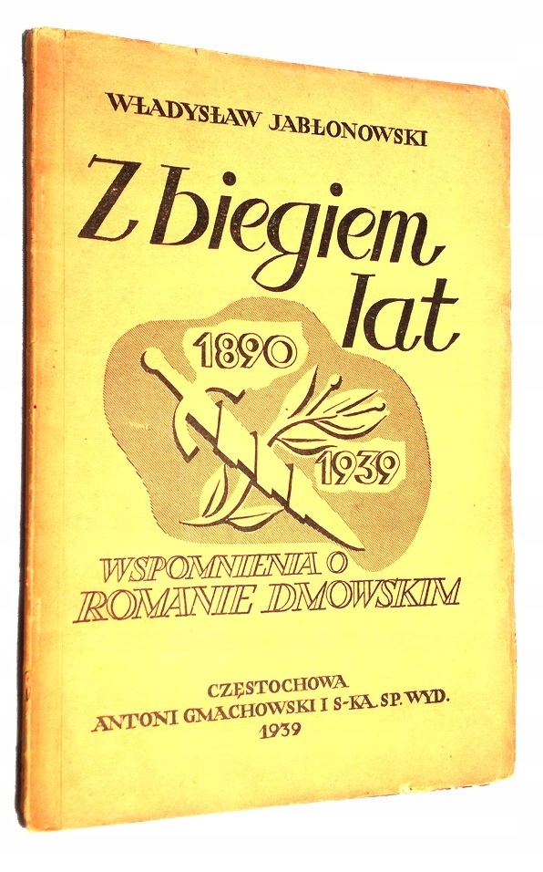 Z BIEGIEM LAT WŁADYSŁAW JABŁONOWSKI WYD 1939 R WOW