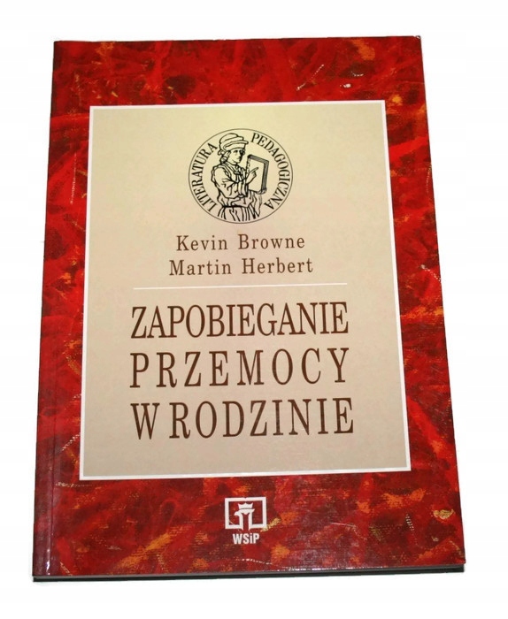 ZAPOBIEGANIE PRZEMOCY W RODZINIE Browne Herbert