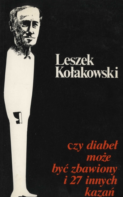 Leszek Kołakowski CZY DIABEŁ MOŻE BYĆ ZBAWIONY