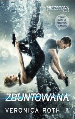 Zbuntowana. Tom 2 trylogii Niezgodna (okładka film