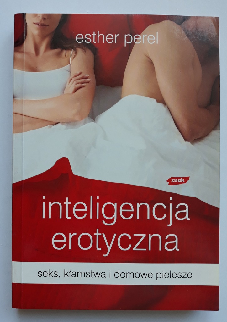 INTELIGENCJA EROTYCZNA Perel seks kłamstwa WAW BDB