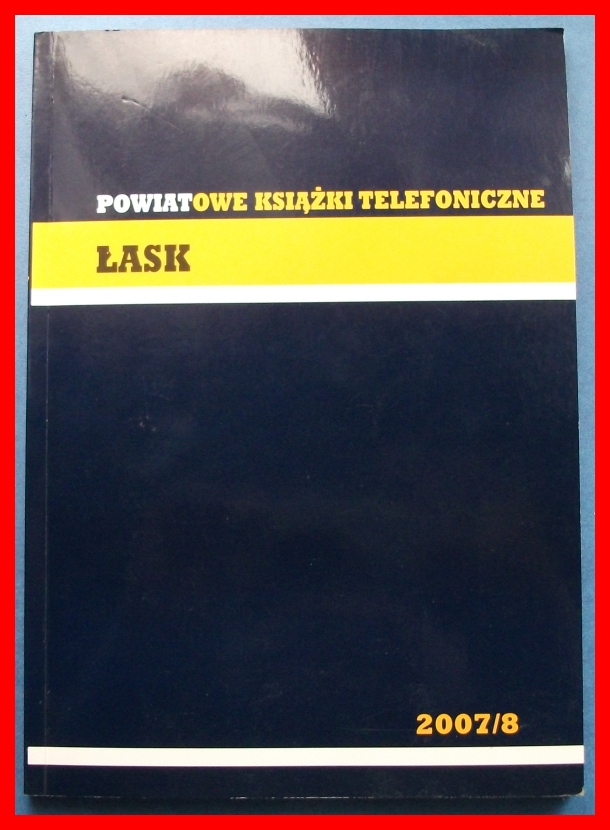 KSIĄŻKA TELEFONICZNA - ŁASK ZDUŃSKA WOLA 2007/8