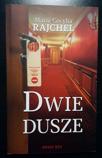 DWIE DUSZE, MARIA CECYLIA RAJCHEL, NOWA
