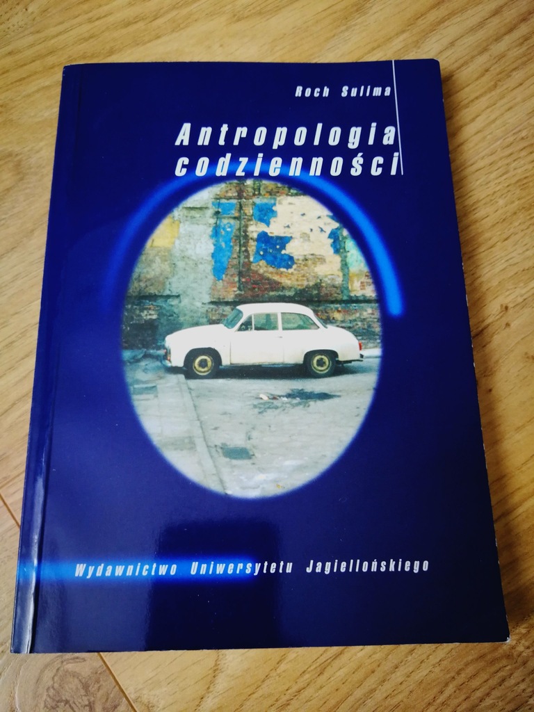 ROCH SULIMA - ANTROPOLOGIA CODZIENNOŚCI
