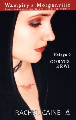 Wampiry z Morganville Księga 9 Gorycz krwi
