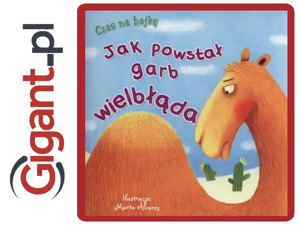 Jak Powstał Garb Wielbłąda 1 Książka