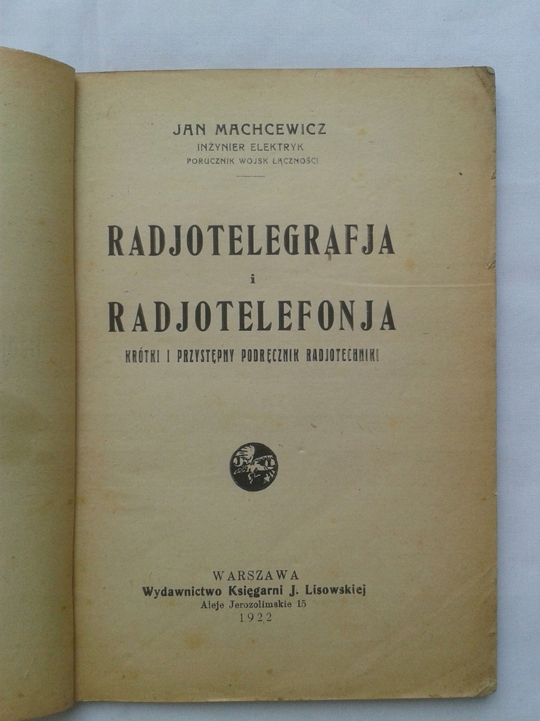 RADIOTELEGRAFIA I RADIOTELEFONIA J.MACHCEWICZ 1922