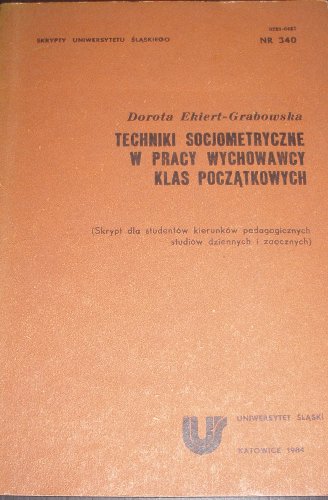 GRABOWSKA TECHNIKI SOCJOMETRYCZNE WYCHOWAWCY KLAS