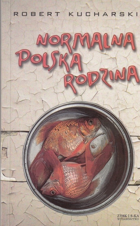 NORMALNA POLSKA RODZINA - ROBERT KUCHARSKI 4881