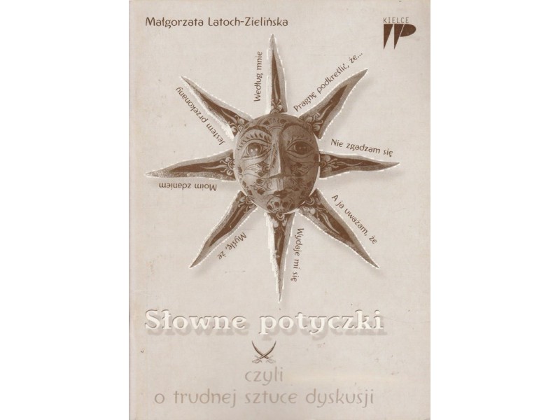 Słowne potyczki czyli o trudnej sztuce dyskusji