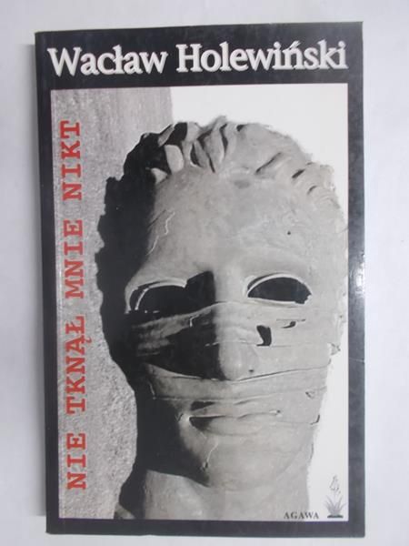 Holewiński Wacław - Nie tknął mnie nikt
